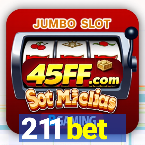211 bet